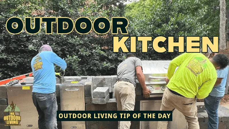 Outdoor Kitchen – Outdoor Living Tip of the Day