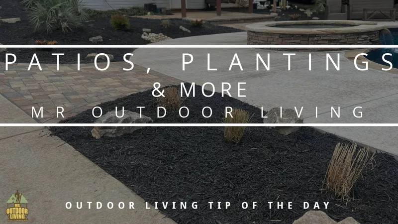 Patios, Plantings and More – Outdoor Living Tip of the Day