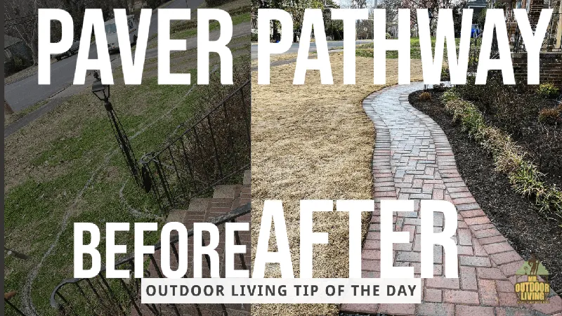 Paver Pathway – Outdoor Living Tip of the Day