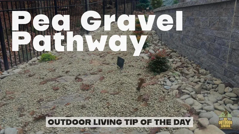 Pea Gravel Pathway – Outdoor Living Tip of the Day