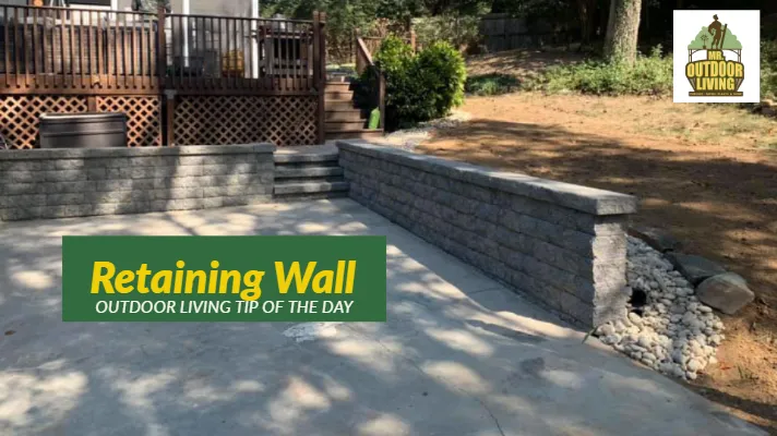 Retaining Wall – Outdoor Living Tip of the Day