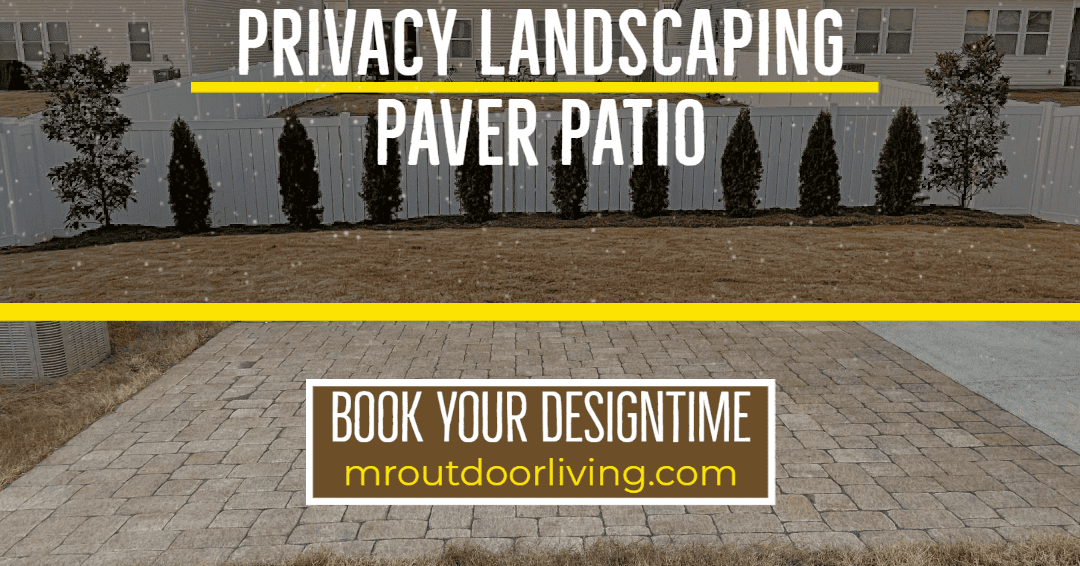 Paver Patio and Privacy Landscaping – Outdoor Living Tip of the Day