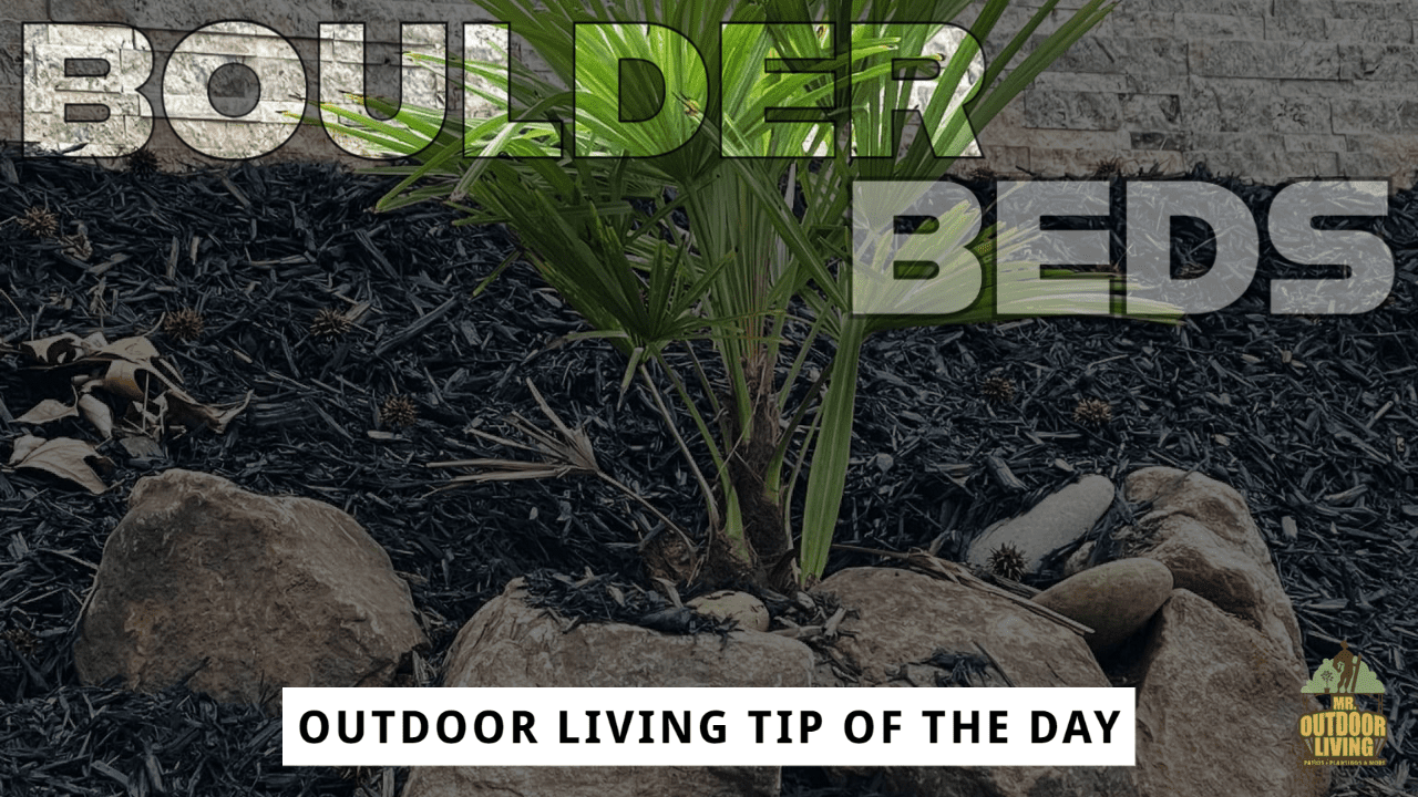 Boulder Beds – Outdoor Living Tip of the Day