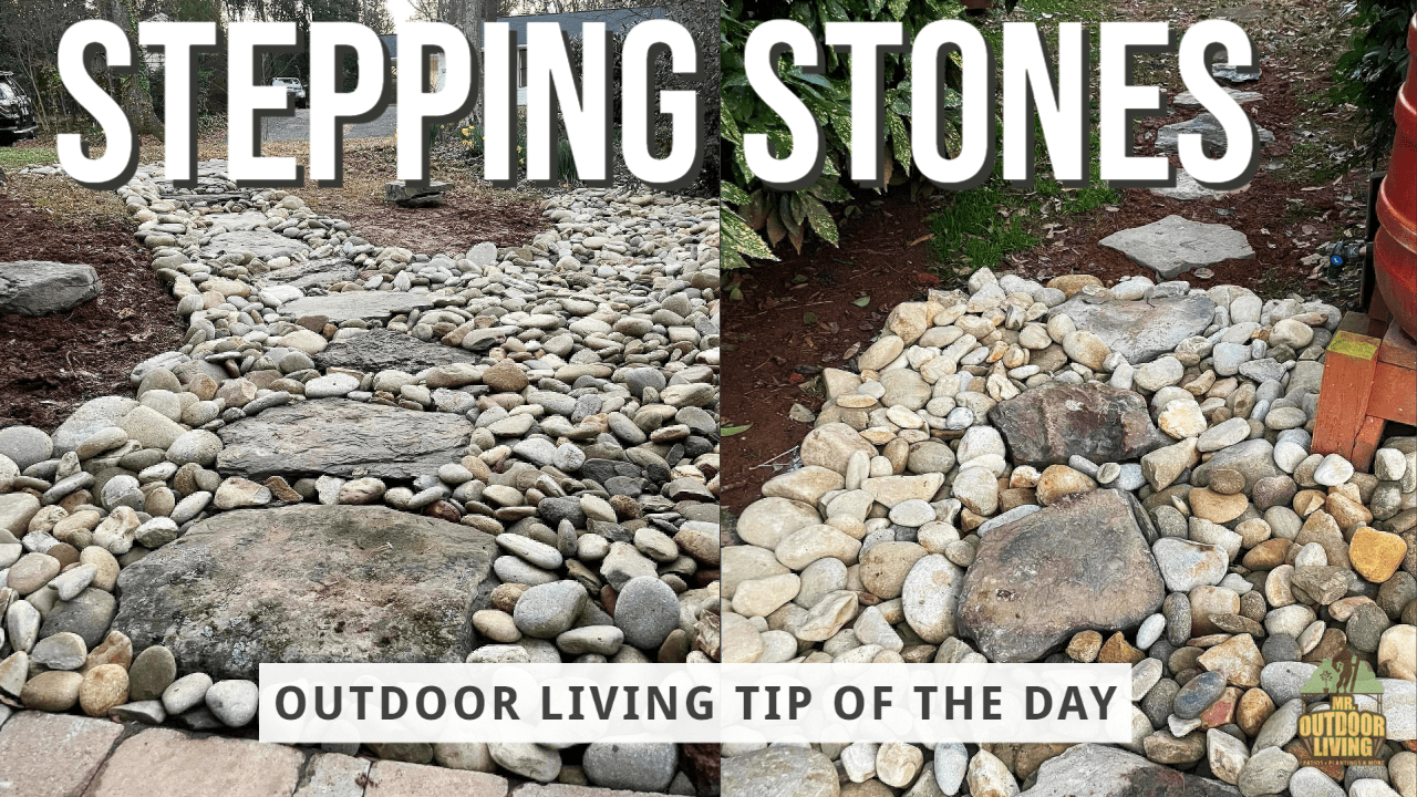 Stepping Stones – Outdoor Living Tip of the Day