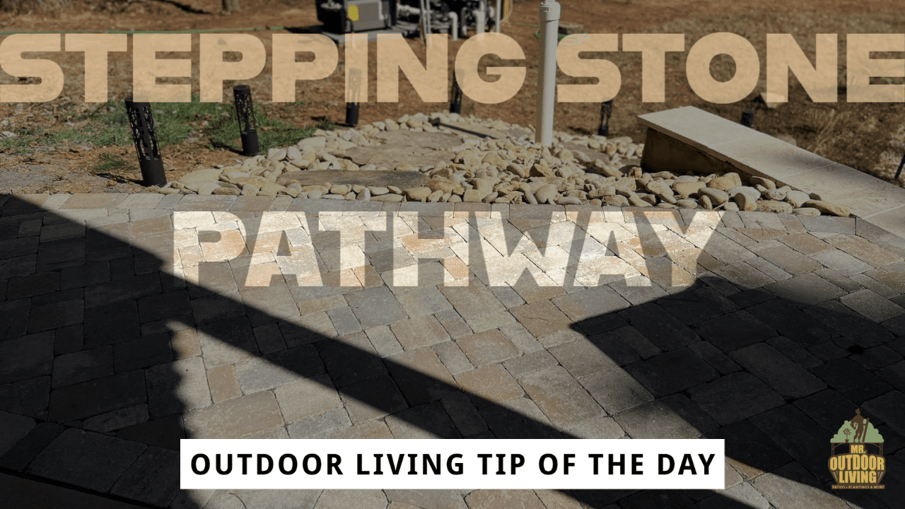 Stepping Stone Pathway – Outdoor Living Tip of the Day