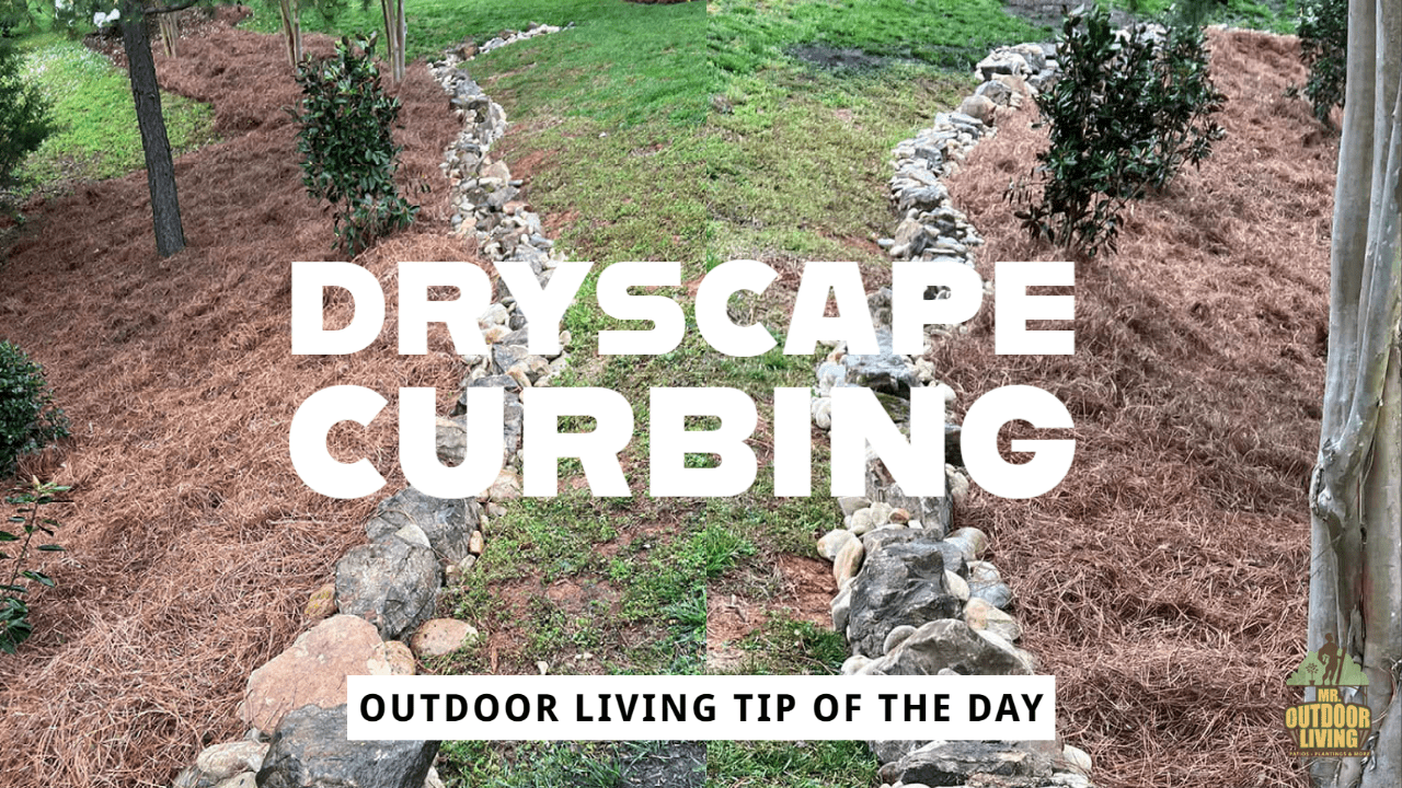 Dryscape Curbing – Outdoor Living Tip of the Day