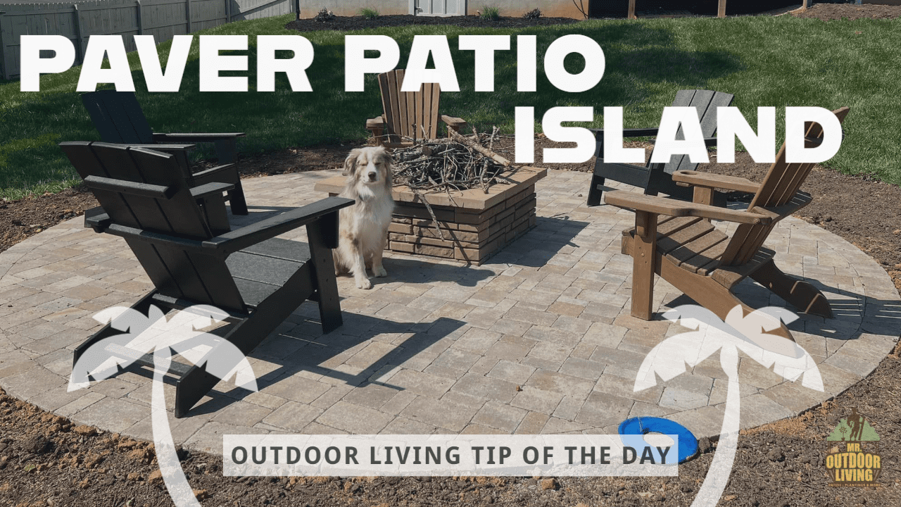Paver Patio Island 🏝️ – Outdoor Living Tip of the Day