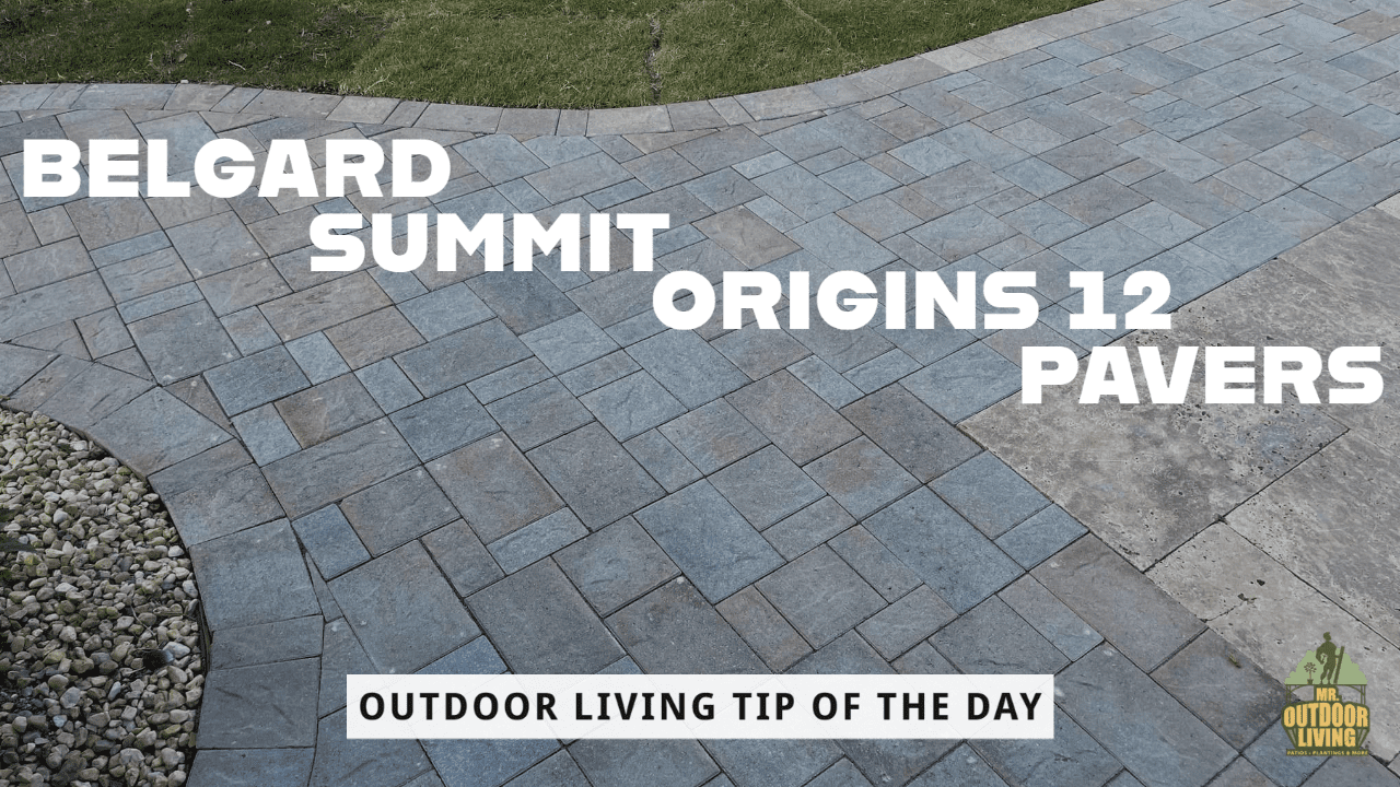 Belgard Summit Origins 12 Pavers – Outdoor Living Tip of the Day