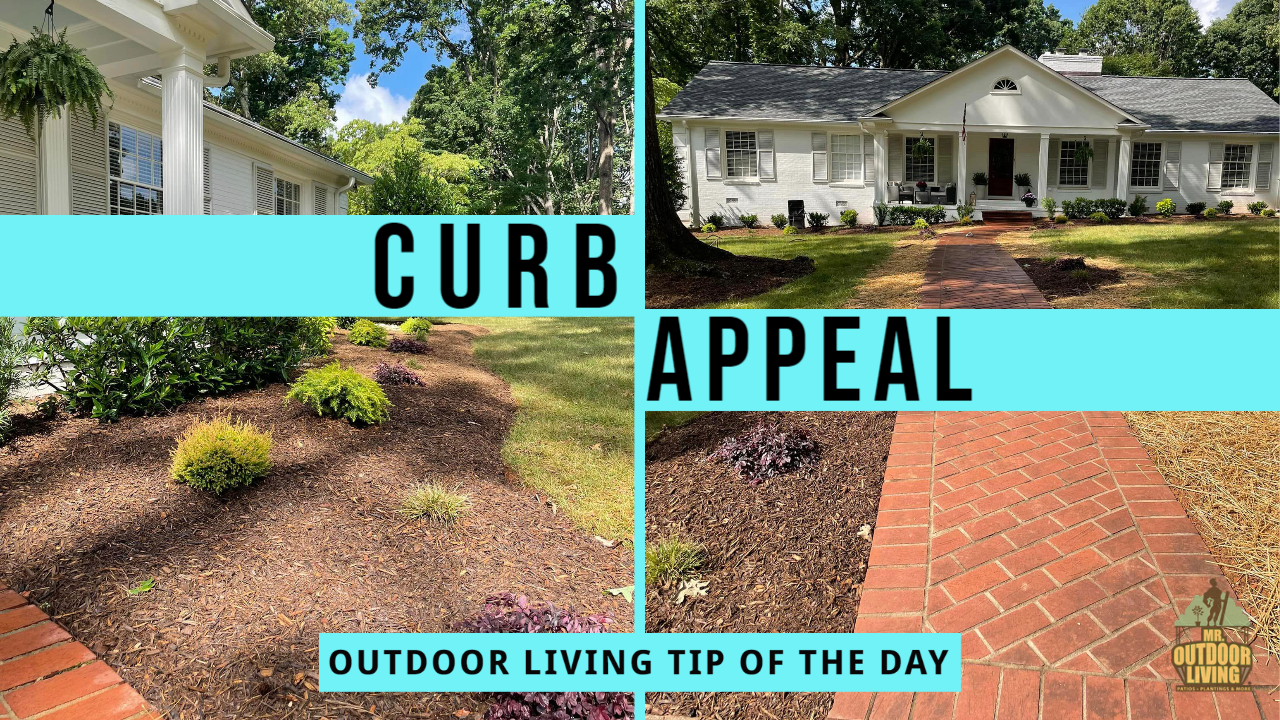 Curb Appeal – Outdoor Living Tip of the Day