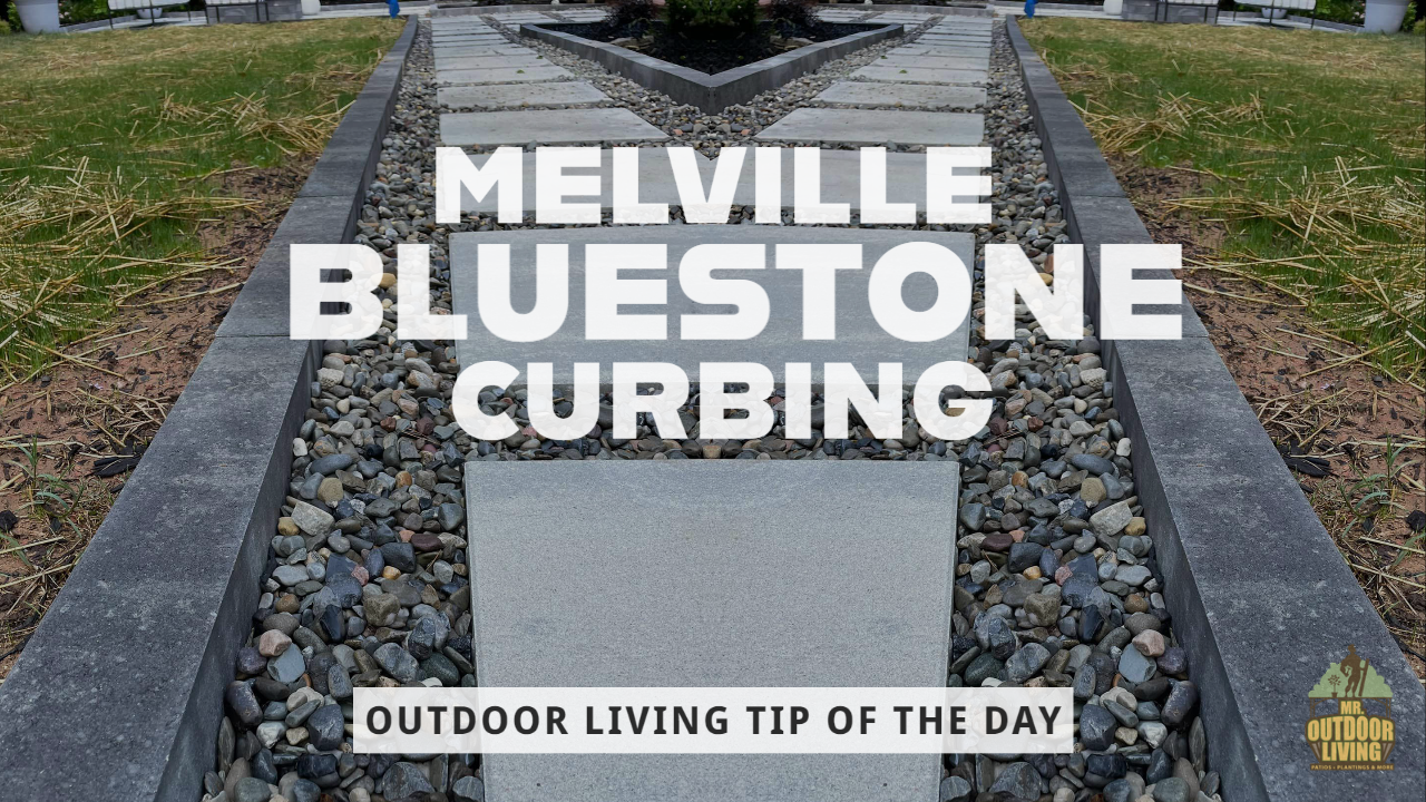 Melville Bluestone Curbing – Outdoor Living Tip of the Day