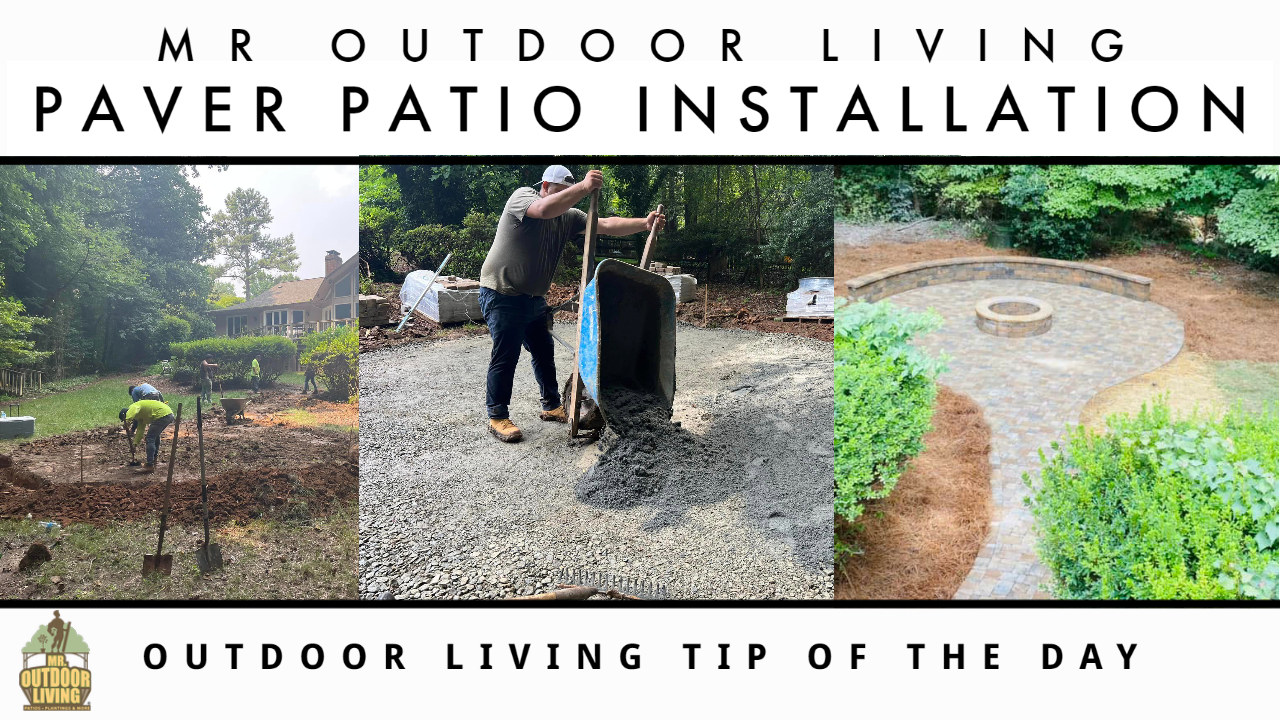Paver Patio Installation – Outdoor Living Tip of the Day
