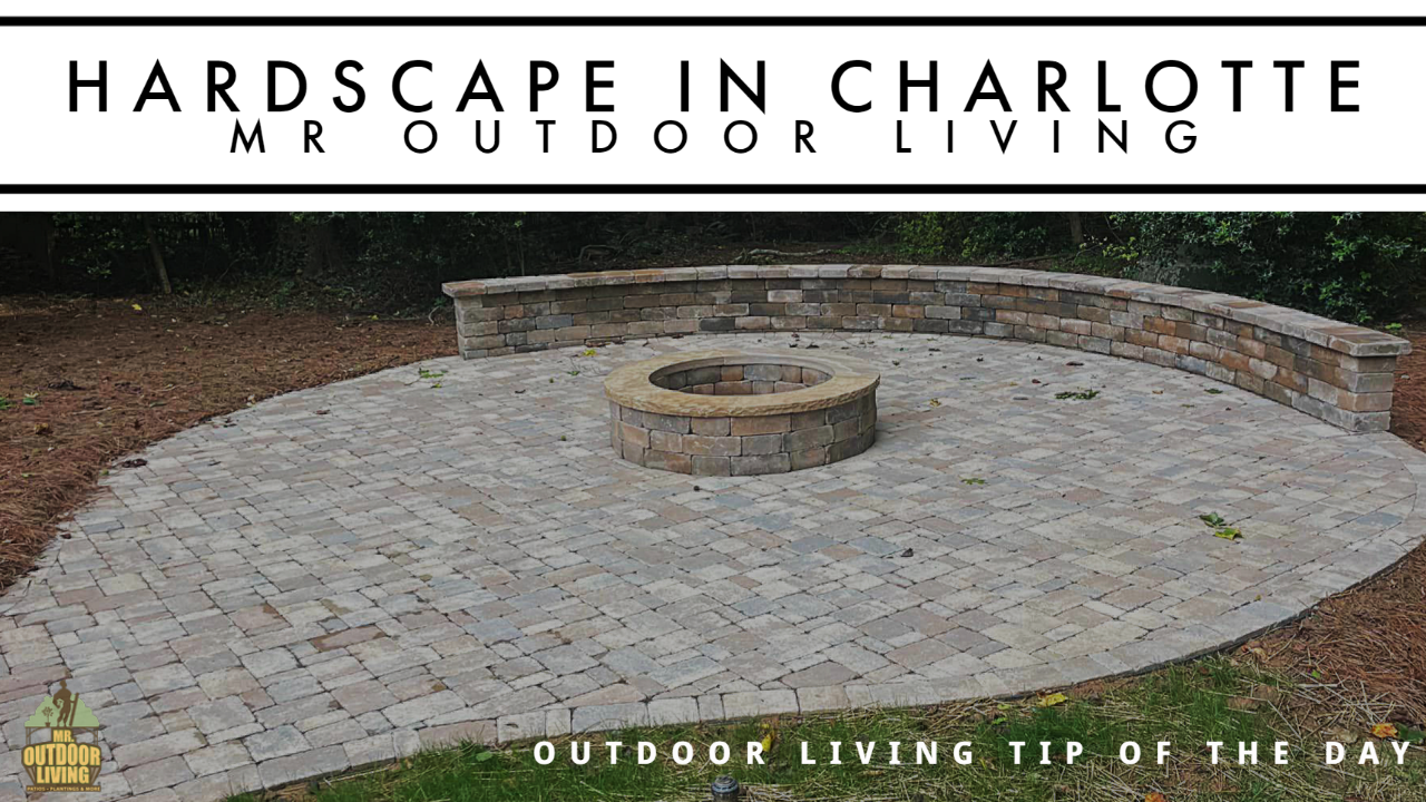Hardscape in Charlotte – Outdoor Living Tip of the Day