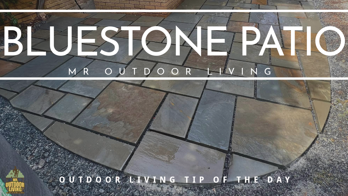 Bluestone Patio – Outdoor Living Tip of the Day