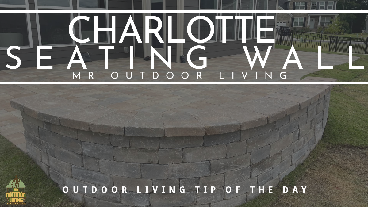 Seating Wall – Outdoor Living Tip of the Day