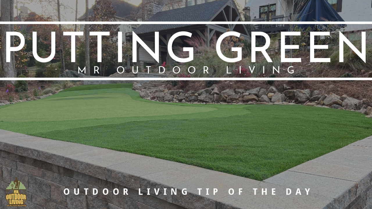 Putting Green – Outdoor Living Tip of the Day