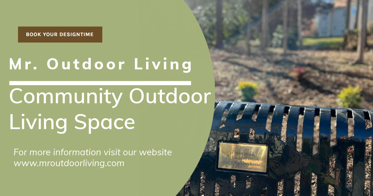 Community Outdoor Living Space – Outdoor Living Tip of the Day
